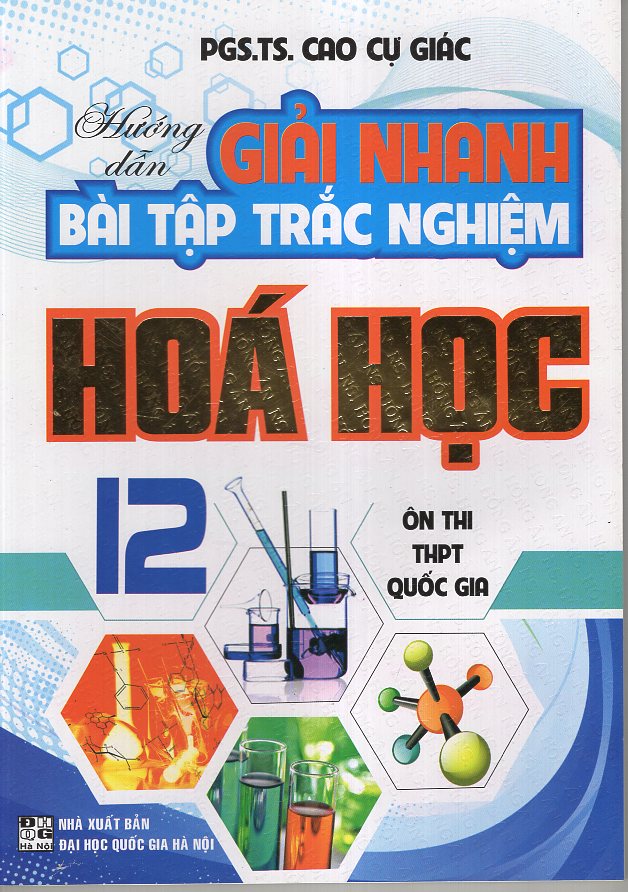 Hướng Dẫn Giải Nhanh Bài Tập Trắc Nghiệm Hoá 12