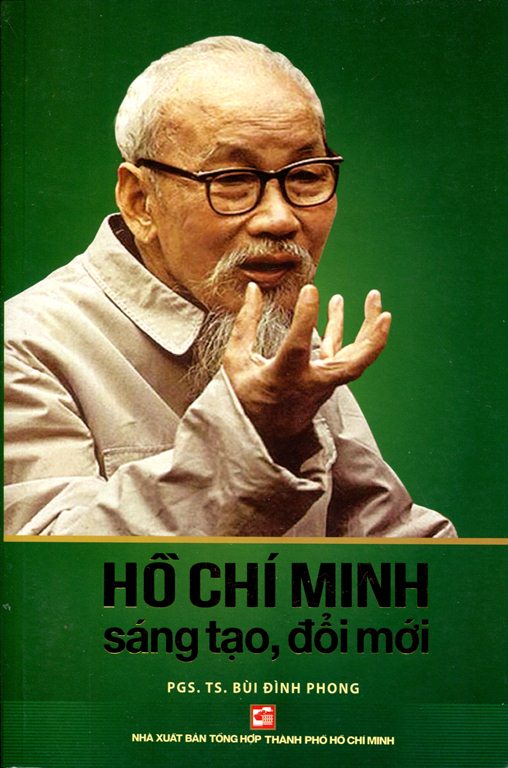 Hồ Chí Minh Sáng Tạo, Đổi Mới