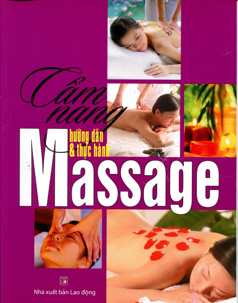 Cẩm Nang Hướng Dẫn Và Thực Hành Massage