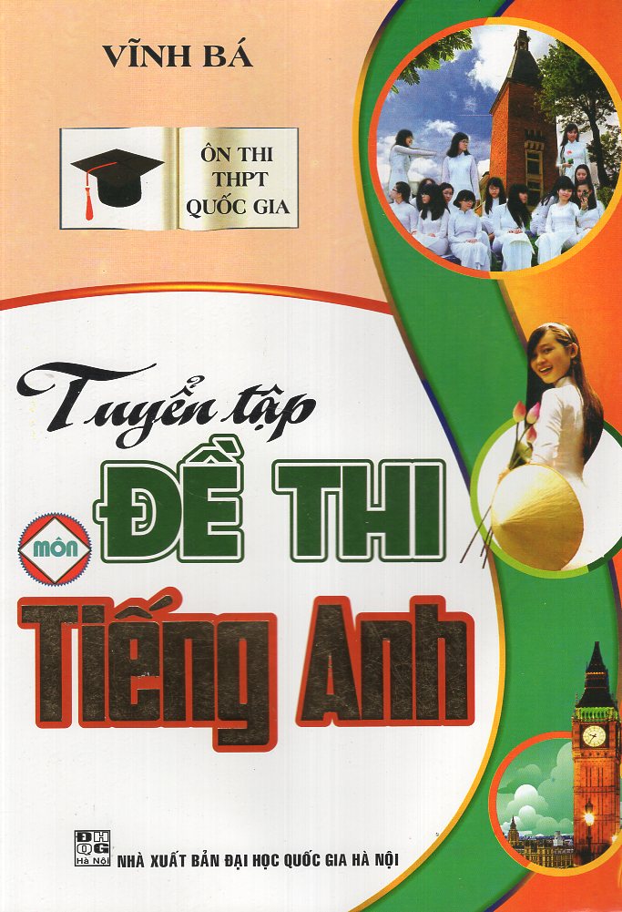 Tuyển Tập Đề Thi Môn Tiếng Anh