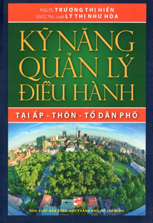 9786045805299,62_142408,35000,tiki.vn,Ky-Nang-Quan-Ly-Dieu-Hanh-Tai-Ap-Thon-To-Dan-Pho-62_142408,Kỹ Năng Quản Lý Điều Hành Tại Ấp - Thôn - Tổ Dân Phố Kỹ Năng Quản Lý Điều Hành Tại Ấp - Thôn - Tổ Dân Phố