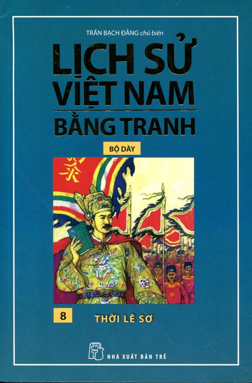 Lịch Sử Việt Nam Bằng Tranh (Tập 8) - Thời Lê Sơ