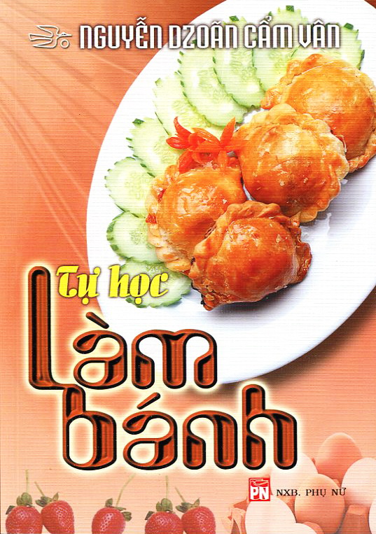 Tự Học Làm Bánh (Tái Bản)