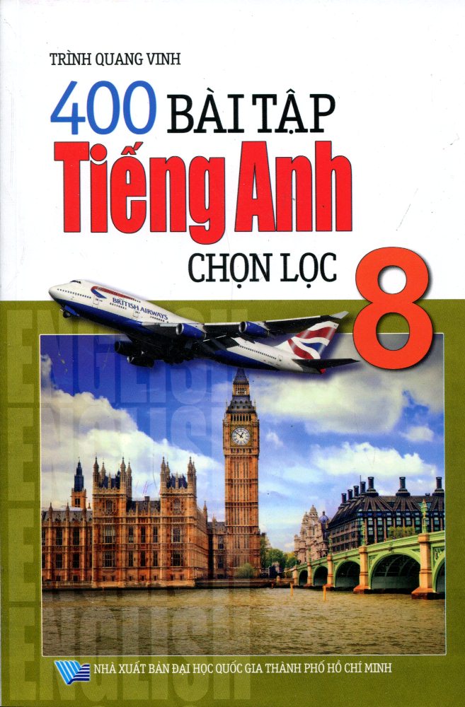 400 Bài Tập Tiếng Anh Chọn Lọc Lớp 8