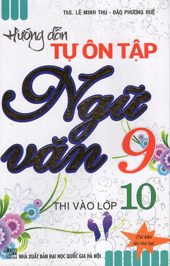 Hướng Dẫn Tự Ôn Tập Ngữ Văn 9 Thi Vào Lớp 10