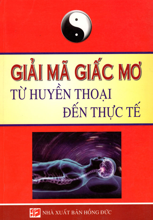 Giải Mã Giấc Mơ - Từ Huyền Thoại Đến Thực Tế