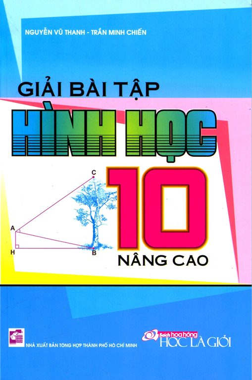 Giải Bài Tập Hình Học 10 Nâng Cao