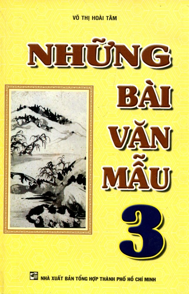 Những Bài Văn Mẫu Lớp 3 (Tái Bản 2016)