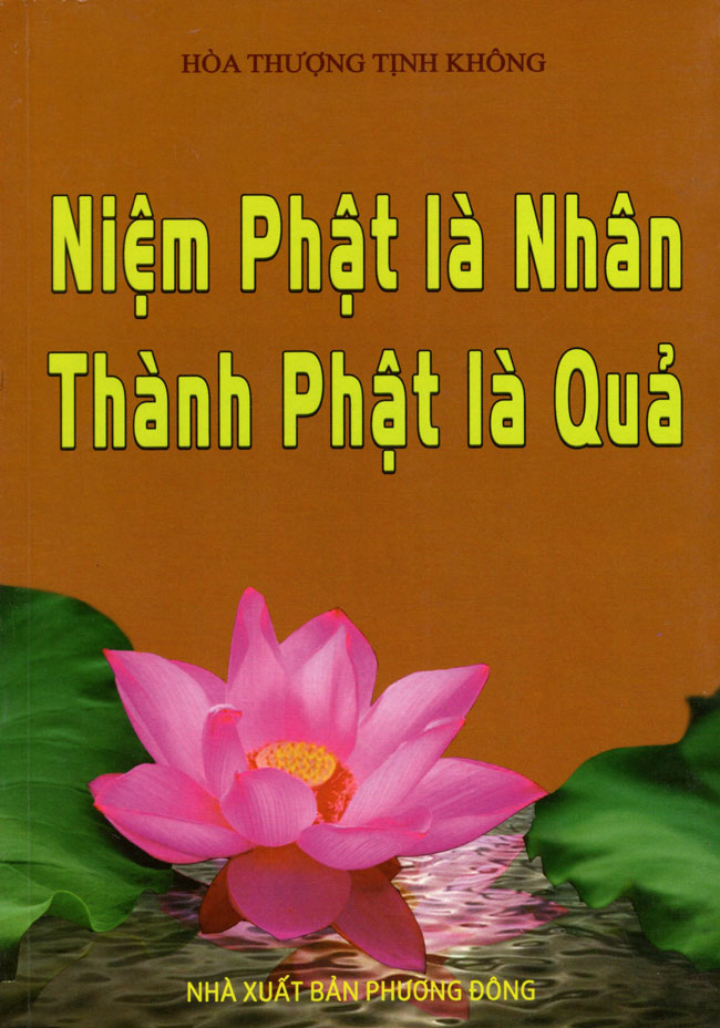 Niệm Phật Là Nhân - Thành Phật Là Quả