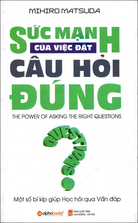 Sức Mạnh Của Việc Đặt Câu Hỏi Đúng