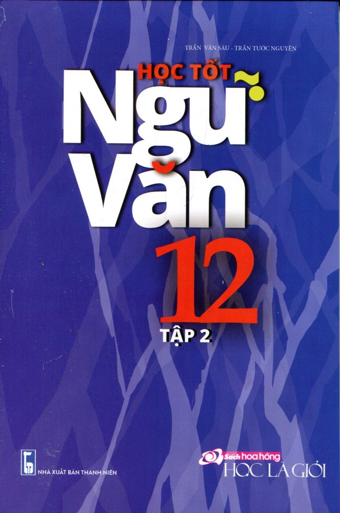 Học Tốt Ngữ Văn Lớp 12 - Tập 2