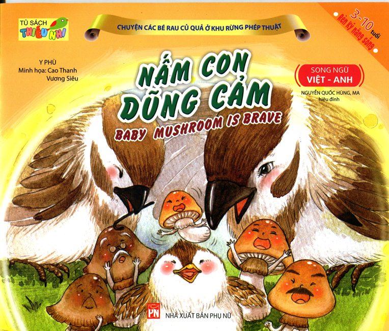 Chuyện Các Bé Rau Củ Quả Ở Khu Rừng Phép Thuật - Nấm Con Dũng Cảm (Song Ngữ Việt - Anh)