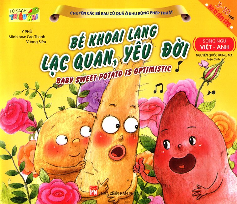 Chuyện Các Bé Rau Củ Quả Ở Khu Rừng Phép Thuật - Bé Khoai Lang Lạc Quan, Yêu Đời (Song Ngữ Việt - Anh)