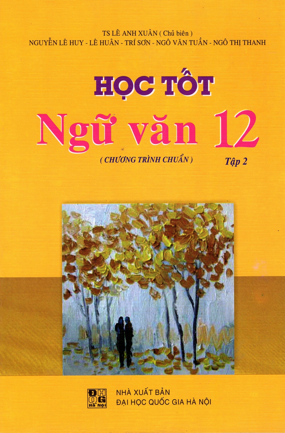 Học Tốt Ngữ Văn Lớp 12 (Chương Trình Chuẩn) - Tập 2