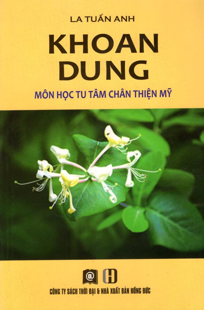 Khoan Dung - Môn Học Tu Tâm Chân Thiện Mỹ