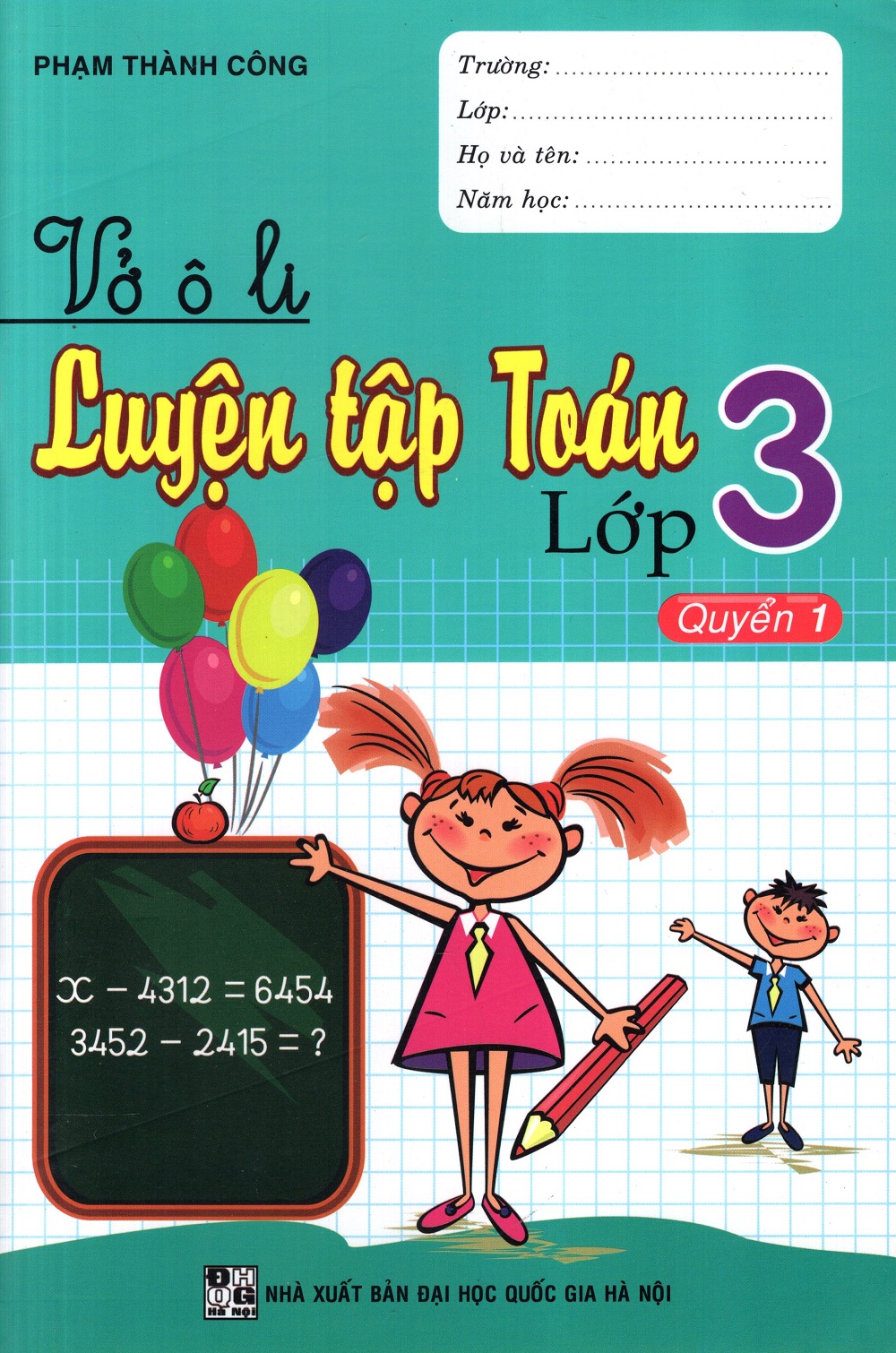 Vở Ô Li Luyện Tập Toán Lớp 3 (Quyển 1)