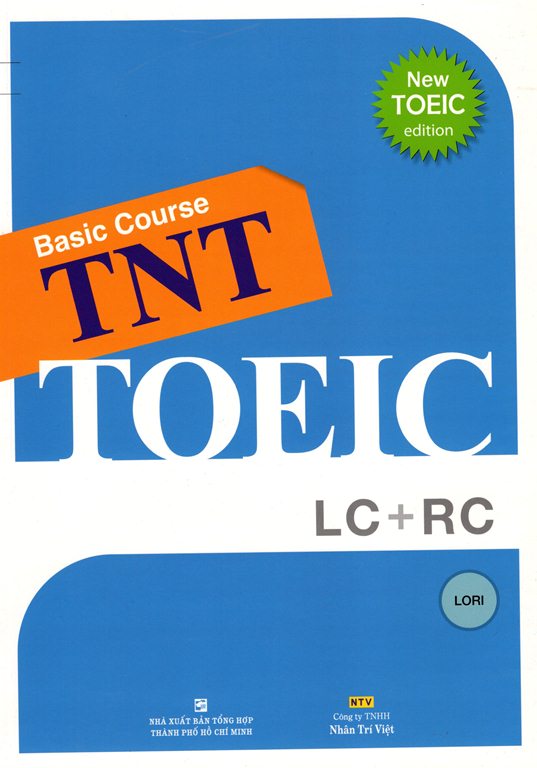 Basic Course TNT - TOEIC LC + RC (Kèm CD)