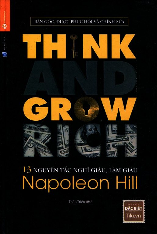 13 Nguyên Tắc Nghĩ Giàu Làm Giàu - Think And Grow Rich (Phiên Bản Bìa Cứng Giới Hạn - Chỉ Có Tại Tiki)