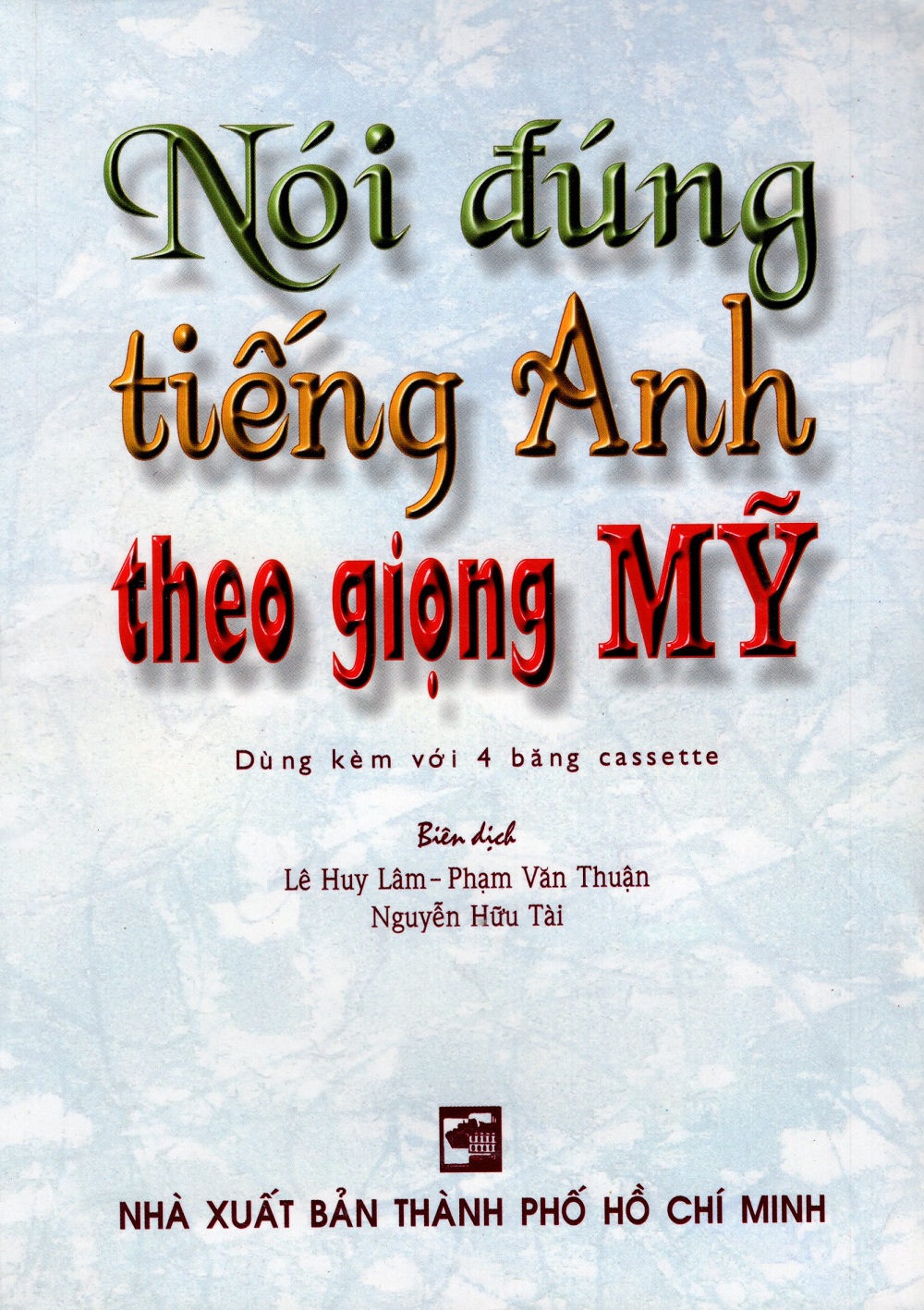 Nói Đúng Tiếng Anh Theo Giọng Mỹ