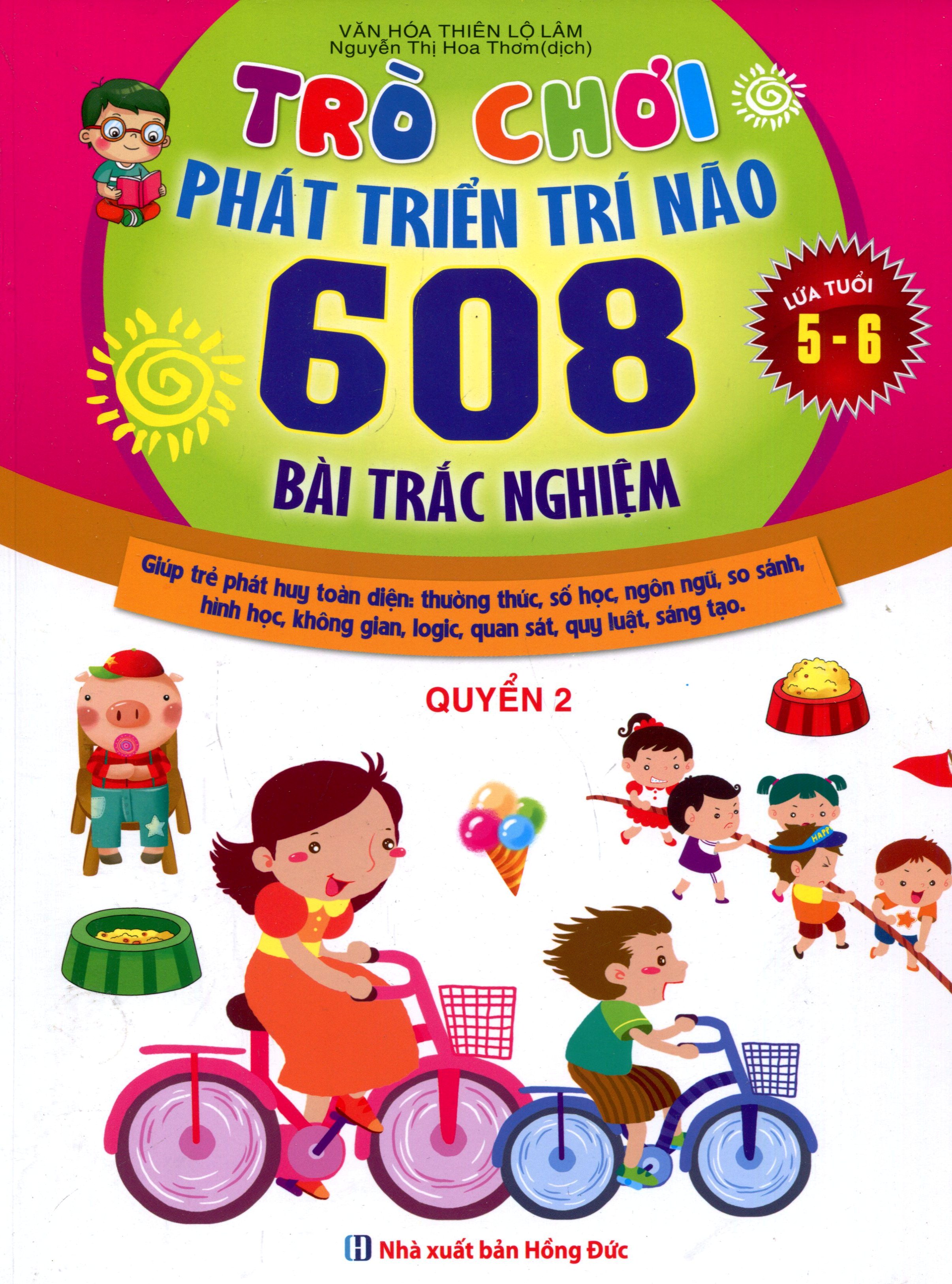 Trò Chơi Phát Triển Trí Não (608 Bài Trắc Nghiệm - Dành Cho Trẻ Từ 5 - 6 Tuổi) (Quyển 2)