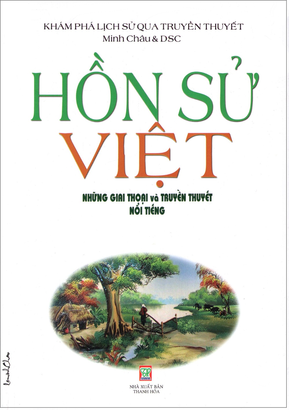 Hồn Sử Việt - Những Giai Thoại Và Truyền Thuyết Nổi Tiếng