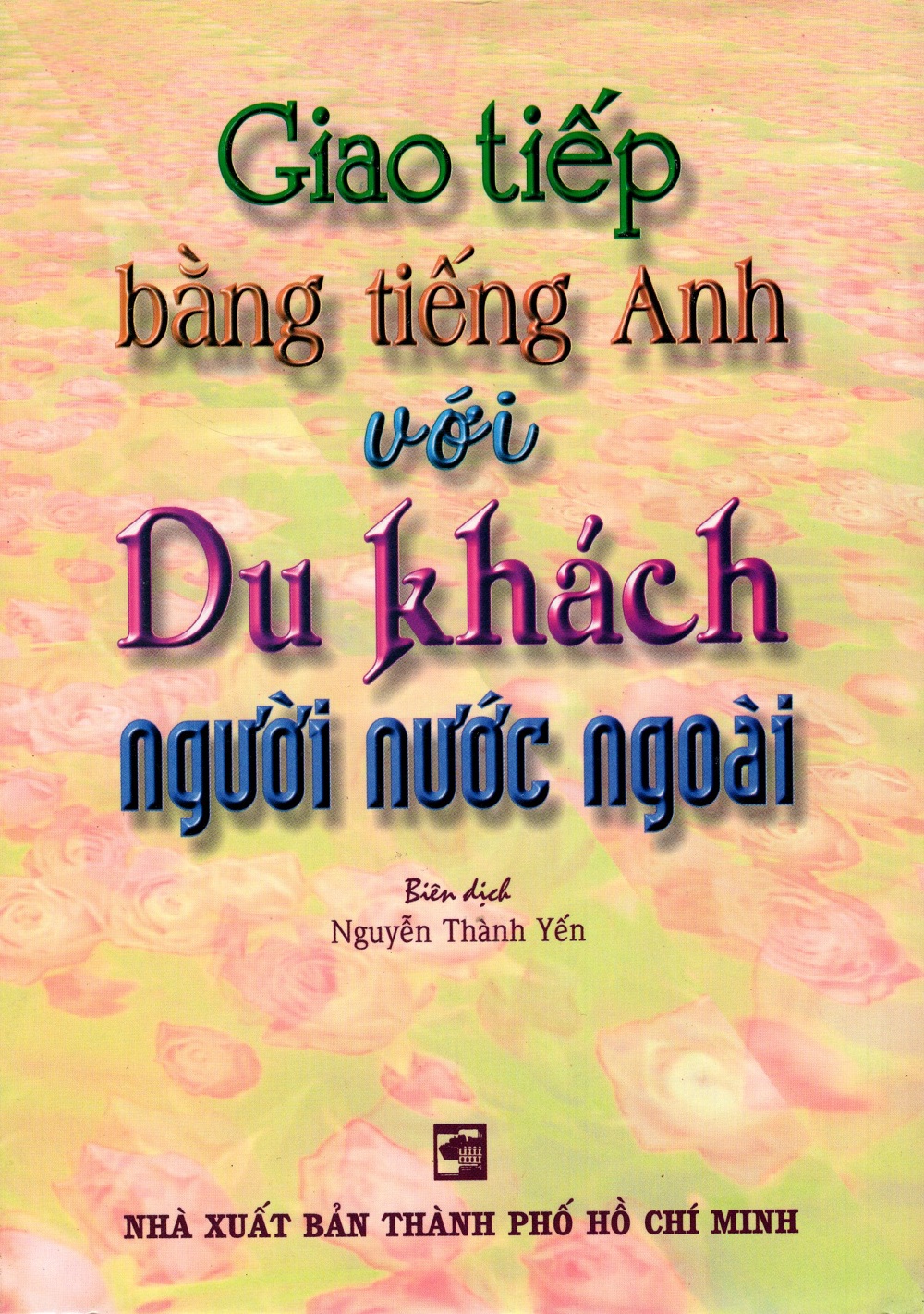 Giao Tiếp Bằng Tiếng Anh Với Du Khách Người Nước Ngoài