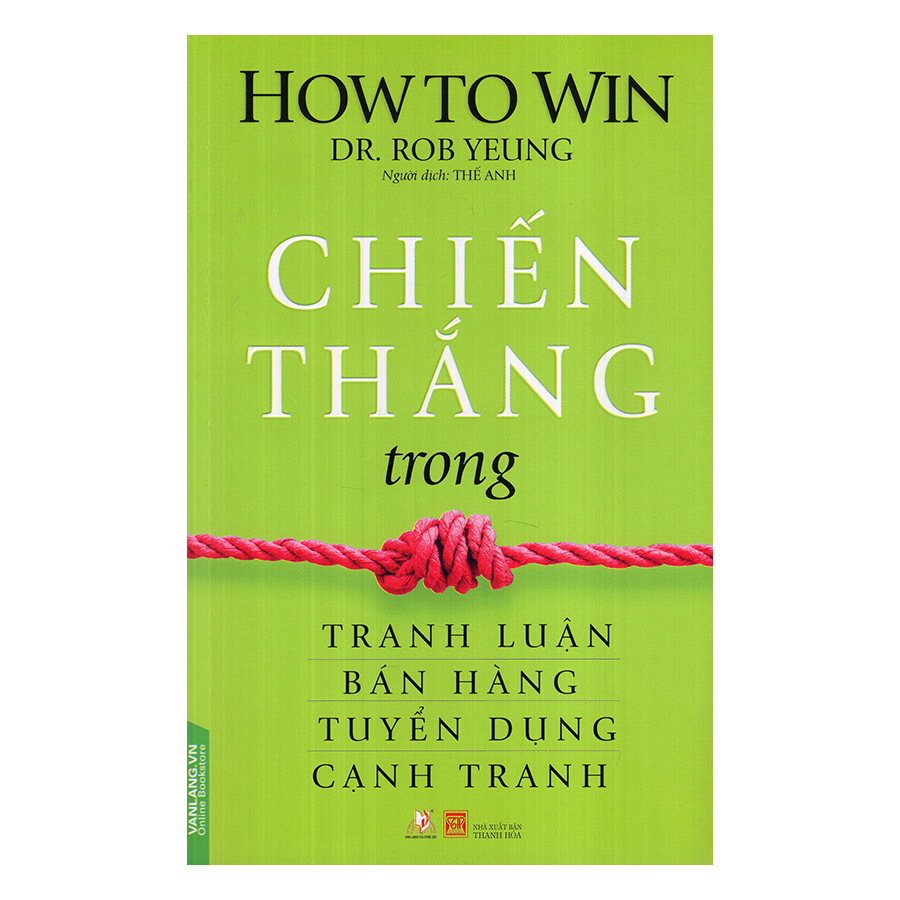 Chiến Thắng Trong Tranh Luận, Bán Hàng, Tuyển Dụng, Cạnh Tranh