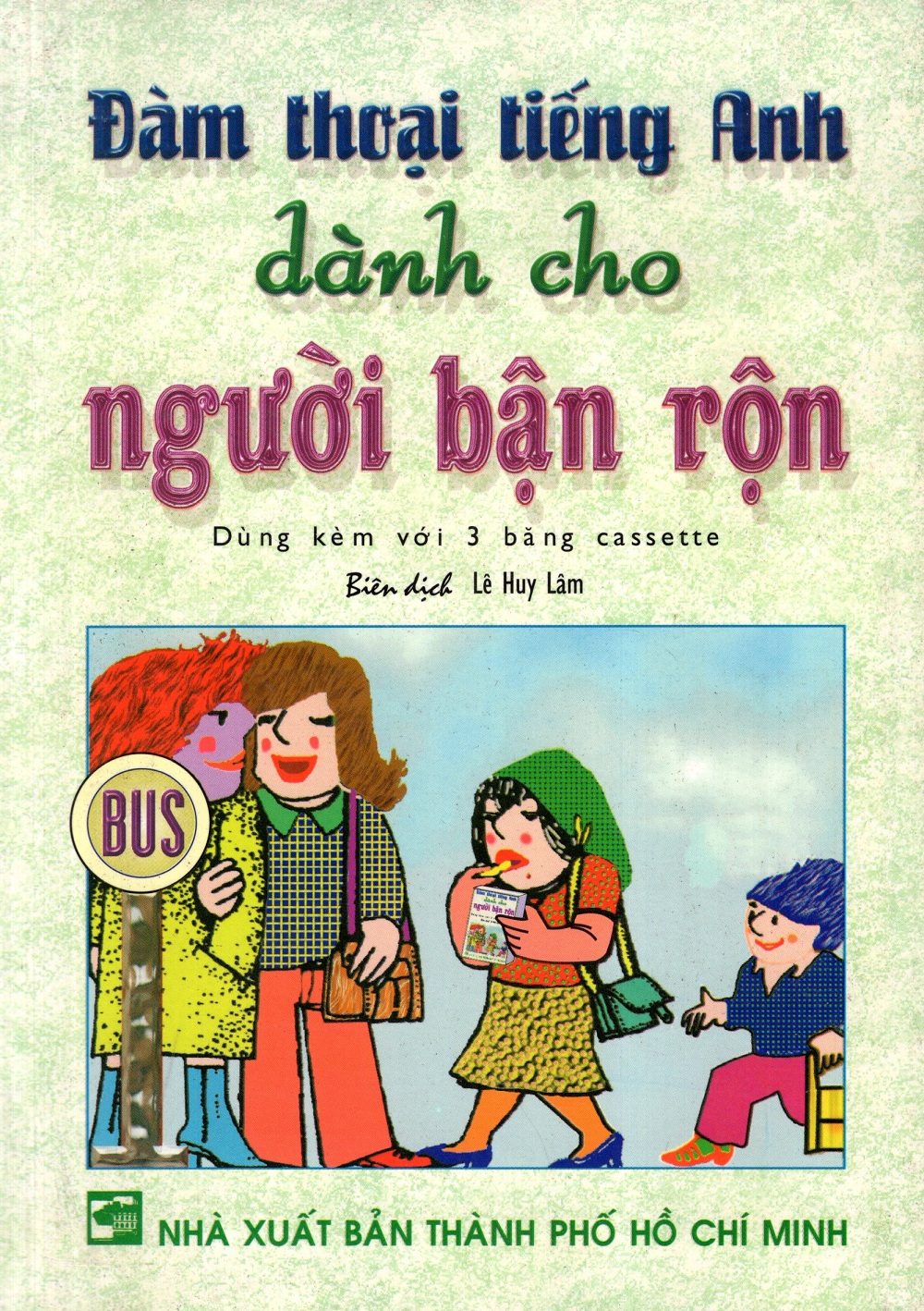 Đàm Thoại Tiếng Anh Dành Cho Người Bận Rộn - Kèm CD