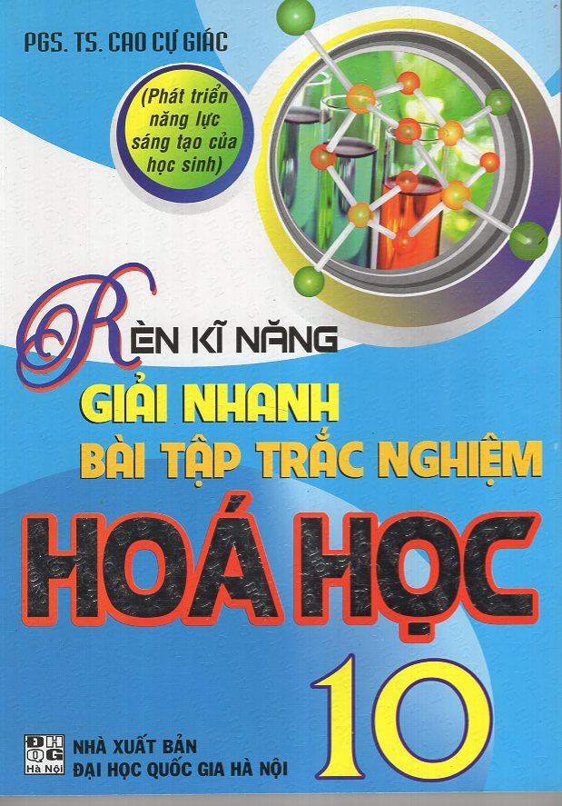 Rèn Kĩ Năng Giải Nhanh Bài Tập Trắc Nghiệm Hoá Học 10