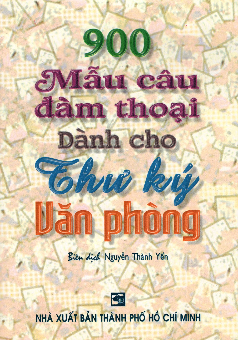 900 Mẫu Câu Đàm Thoại Dành Cho Thư Ký Văn Phòng