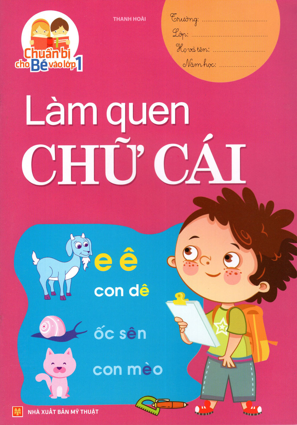 Chuẩn Bị Cho Bé Vào Lớp 1 - Làm Quen Chữ Cái