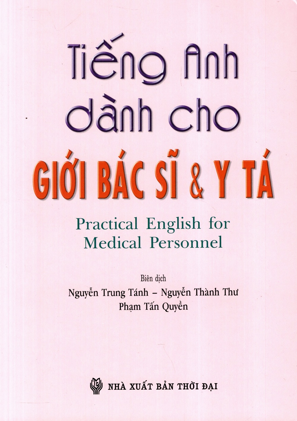 Tiếng Anh Dành Cho Giới Bác Sĩ &amp; Y Tá