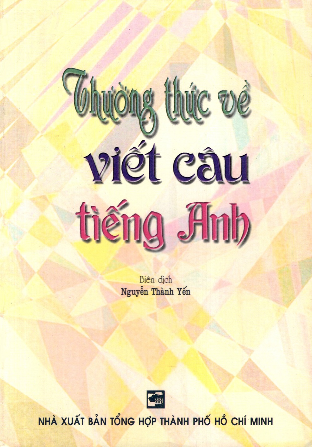 Thường Thức Về Viết Câu Tiếng Anh