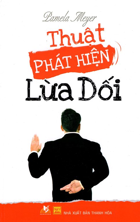 Thuật Phát Hiện Lừa Dối (Tái Bản 2015)