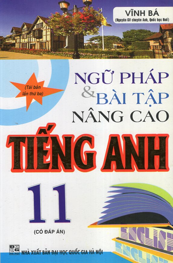 Ngữ Pháp &amp; Bài Tập Nâng Cao Tiếng Anh 11