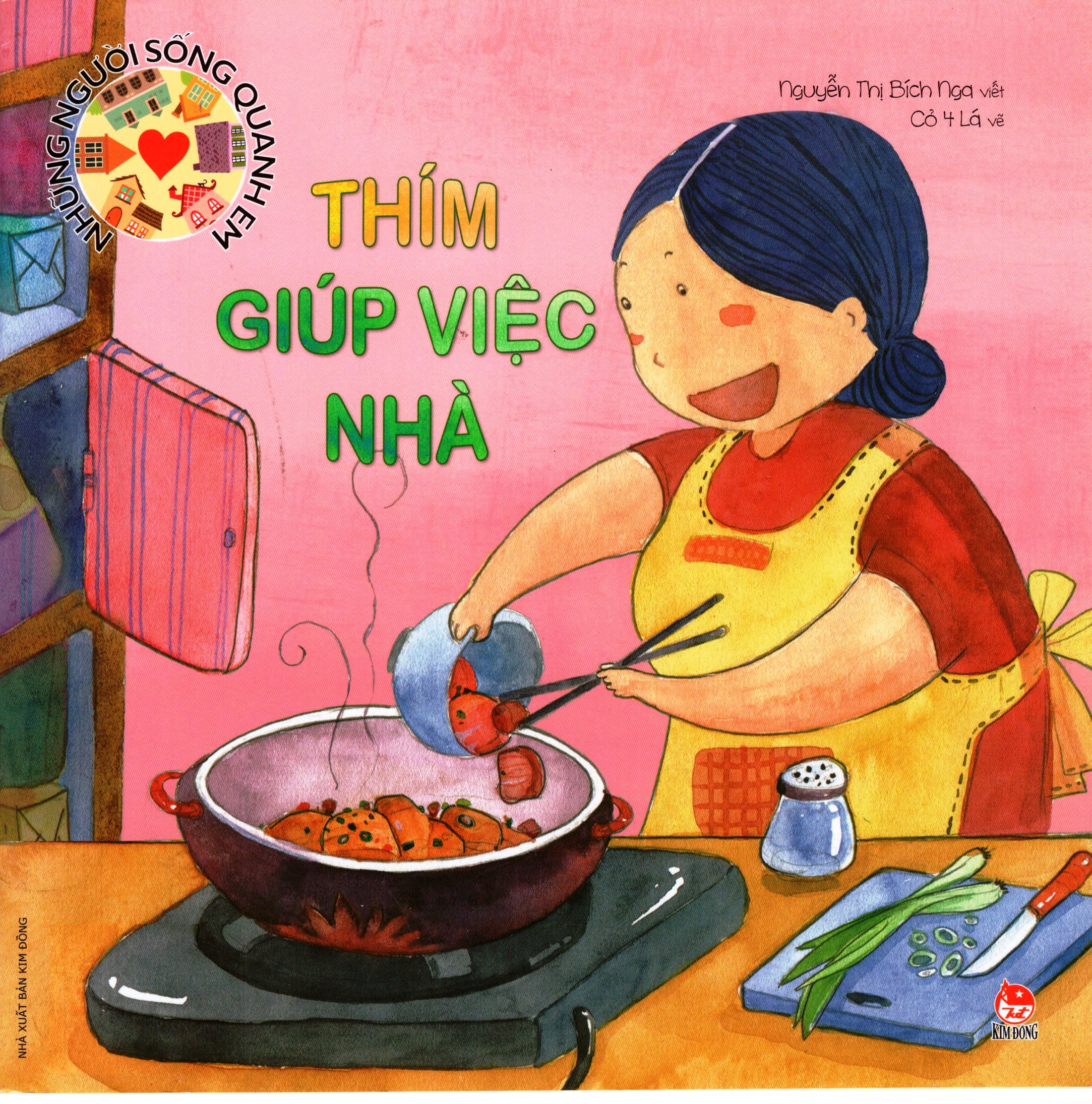 Những Người Sống Quanh Em - Thím Giúp Việc Nhà (Tái Bản 2016)