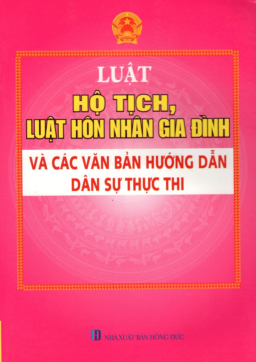 Luật Hộ Tịch, Luật Hôn Nhân Gia Đình Và Các Văn Bản Hướng Dẫn Dân Sự Thực Thi