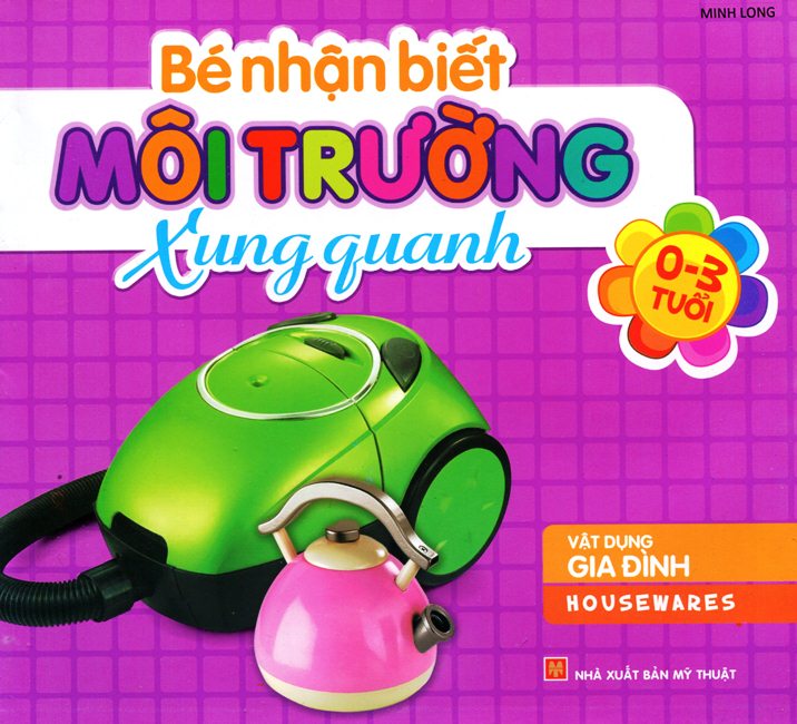 Bé Nhận Biết Môi Trường Xung Quanh - Vật Dụng Gia Đình