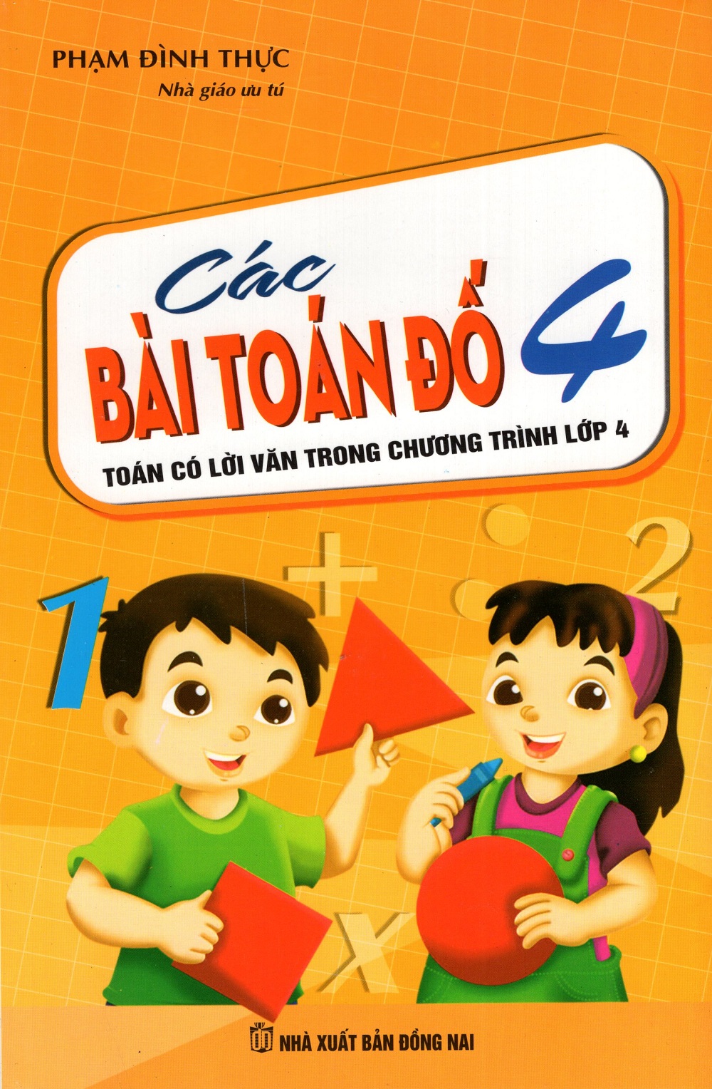 Các Bài Toán Đố Lớp 4 (Toán Có Lời Văn Trong Chương Trình Lớp 4)