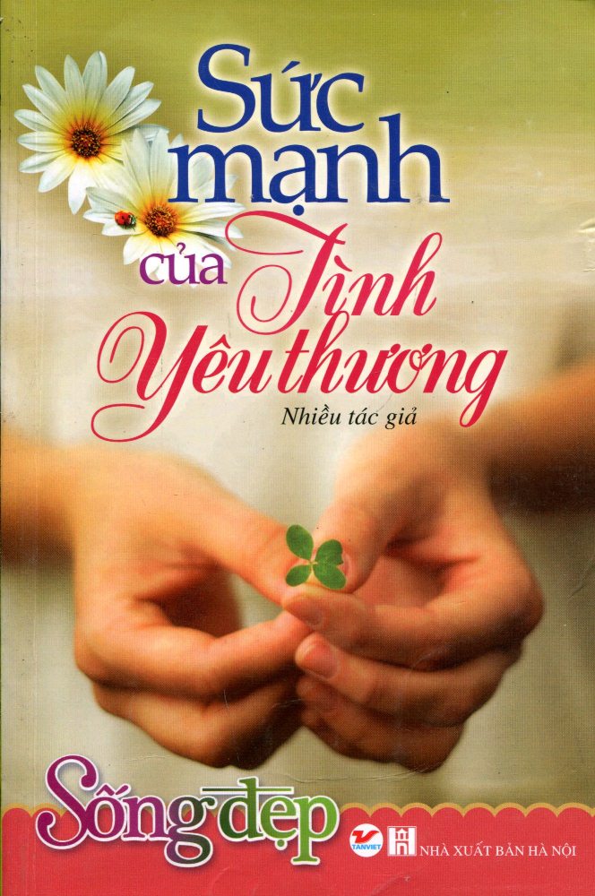 Sức Mạnh Của Tình Yêu Thương