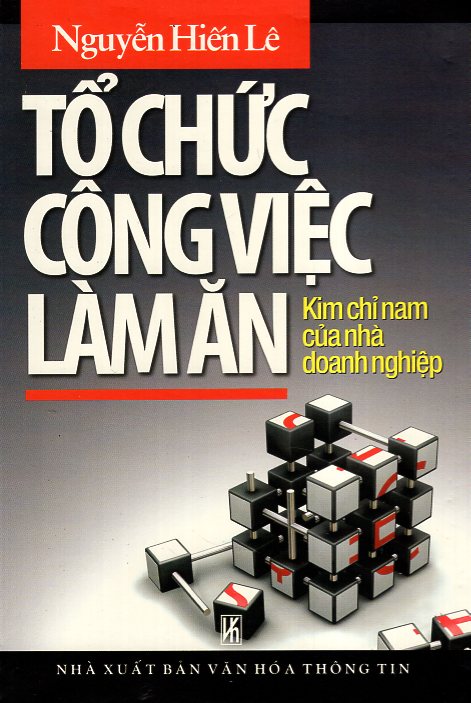 Hình ảnh Tổ Chức Công Việc Làm Ăn - Kim Chỉ Nam Của Nhà Doanh Nghiệp