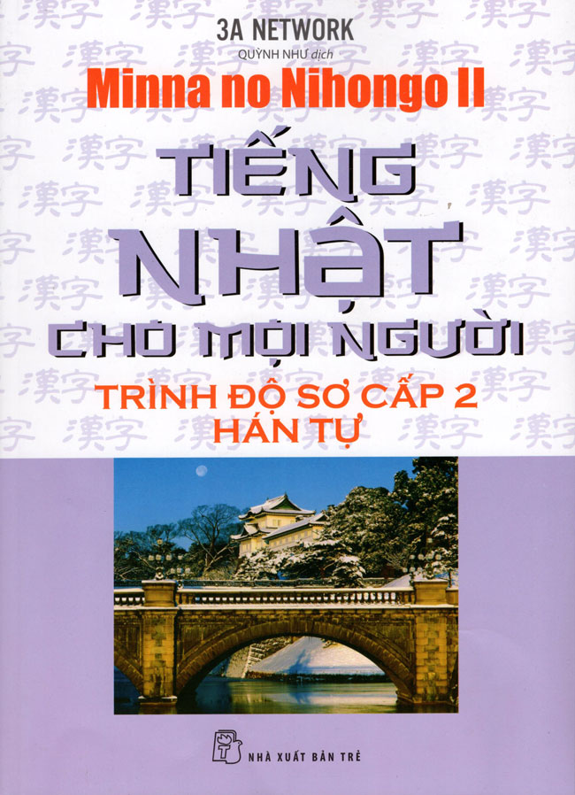 Tiếng Nhật Cho Mọi Người - Trình Độ Sơ Cấp 2 - Hán Tự