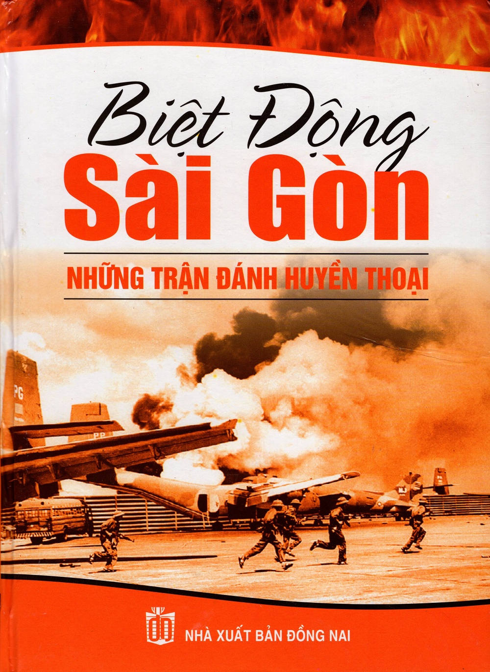 Biệt Động Sài Gòn Những Trận Đánh Huyền Thoại