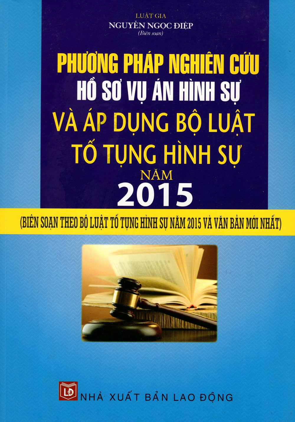 Phương Pháp Nghiên Cứu Hồ Sơ Vụ Án Hình Sự Và Áp Dụng Bộ Luật Tố Tụng Hình Như Năm 2015