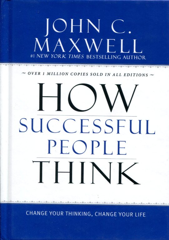 How Successful People Think: Change Your Thinking, Change Your Life (Hardcover)