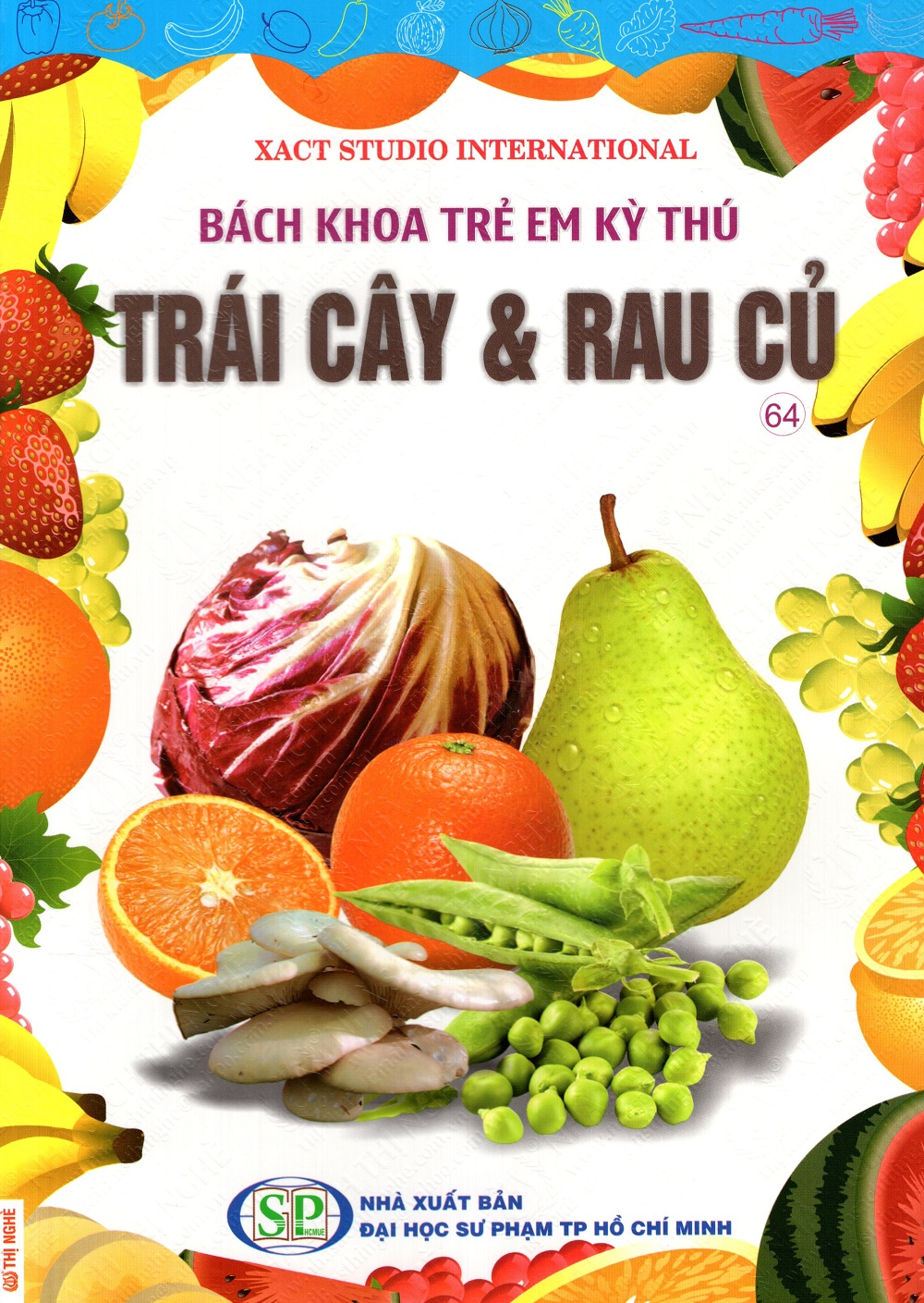 Bách Khoa Trẻ Em Kỳ Thú - Tập 64: Trái Cây &amp; Rau Củ