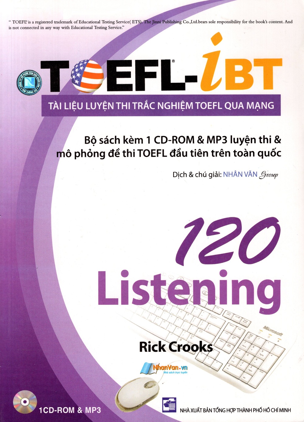 Tài Liệu Luyện Thi Trắc Nghiệm TOEFL Qua Mạng - 120 Listening (Kèm 1 CD)