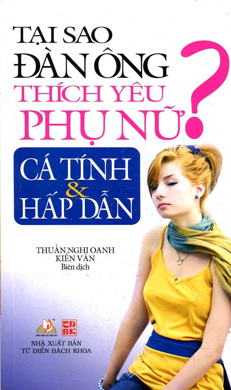 Tại Sao Đàn Ông Thích Yêu Phụ Nữ Cá Tính Và Hấp Dẫn