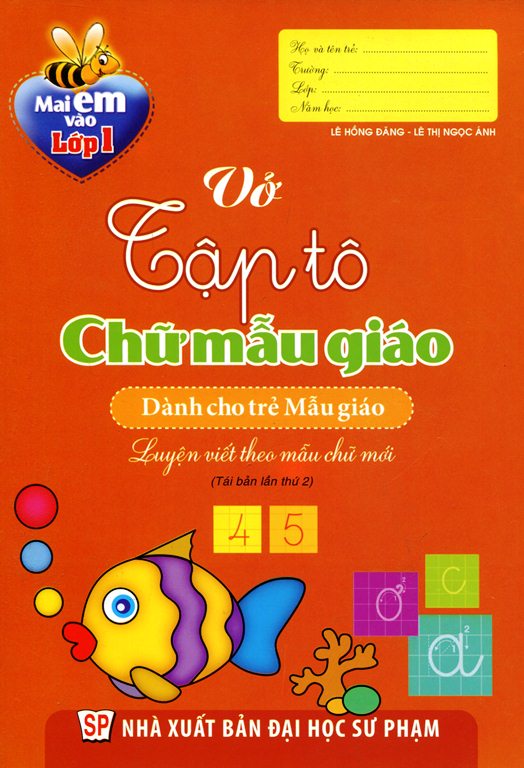 Mai Em Vào Lớp 1 - Vở Tập Tô Chữ Mẫu Giáo