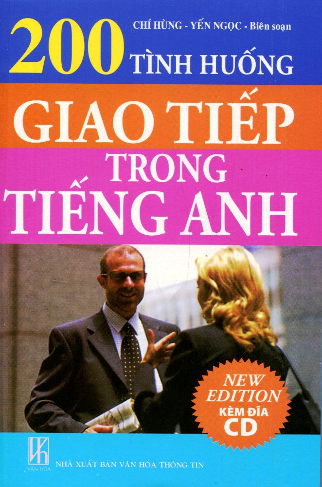 200 Tình Huống Giao Tiếp Trong Tiếng Anh (Kèm CD)